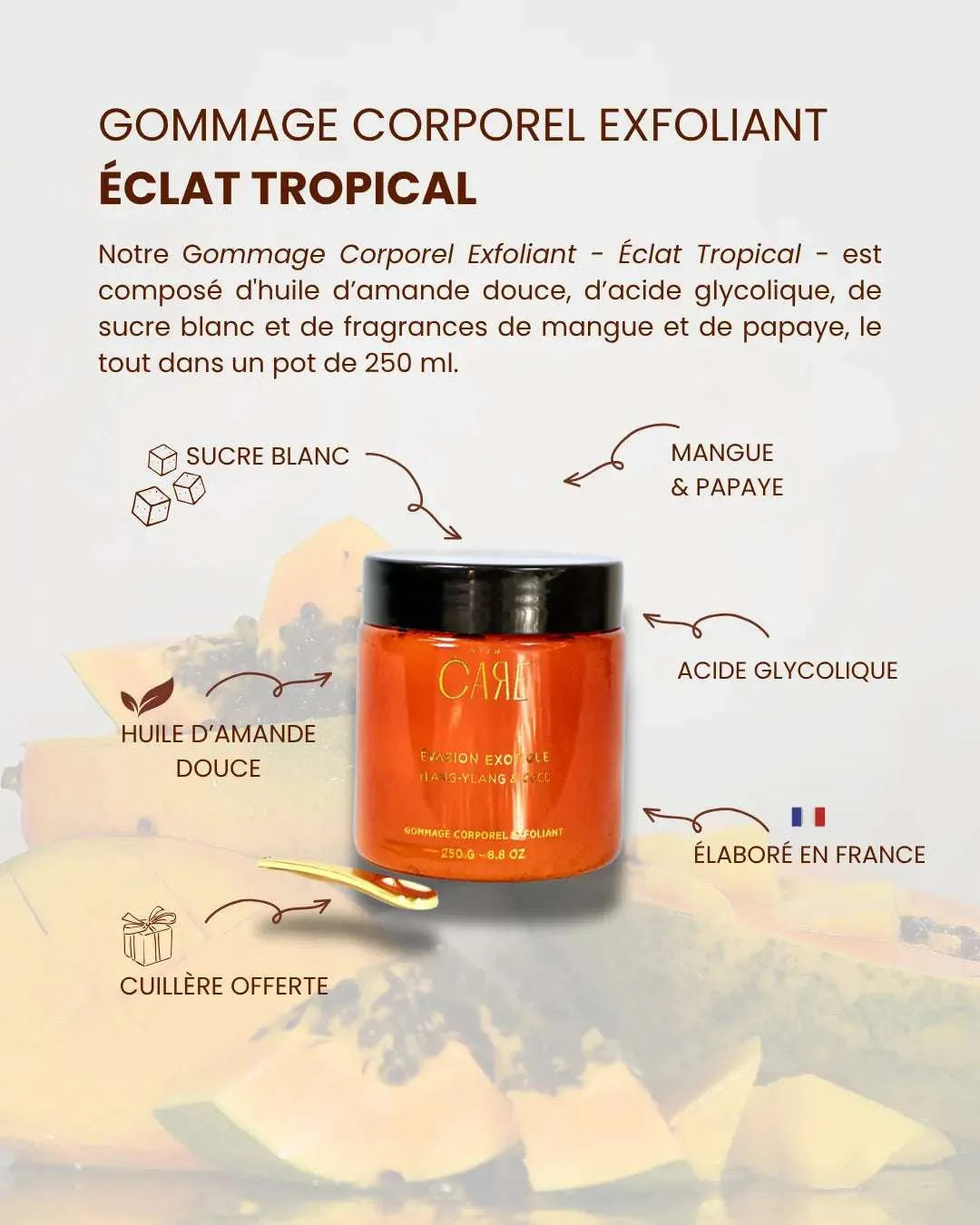 Gommage exfoliant Mangue et Papaye / Éclat Tropical - 250g product_type