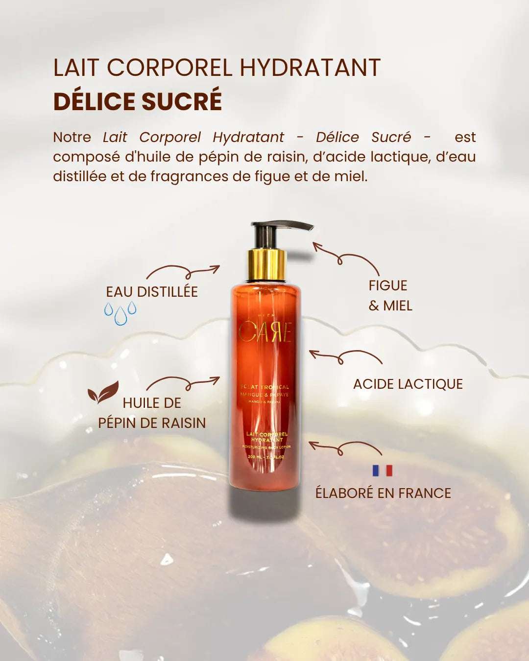 Lait corporel Figue et Miel | Délice Sucré - 200 mL